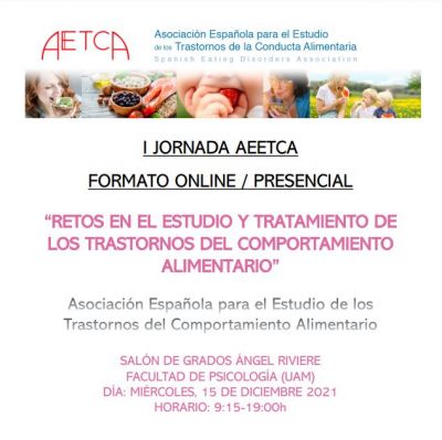 I Jornada Científica AEETCA: Retos en el estudio y tratamiento de los Trastornos del Comportamiento Alimentario